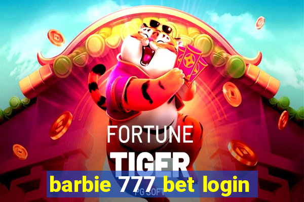 barbie 777 bet login